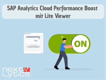 SAP Analytics Cloud Performance Boost mit Lite Viewer