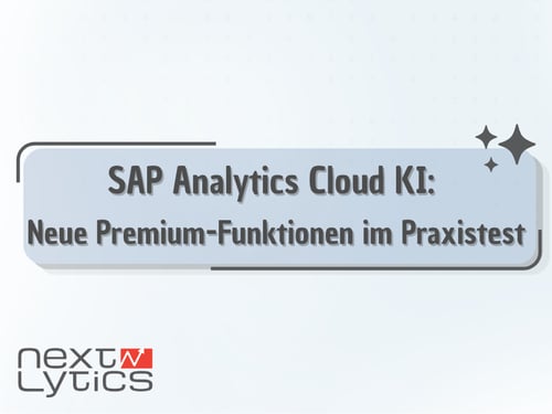 SAP Analytics Cloud KI: Neue Premium-Funktionen im Praxistest
