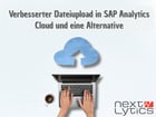 Verbesserter Dateiupload in SAP Analytics Cloud und eine Alternative