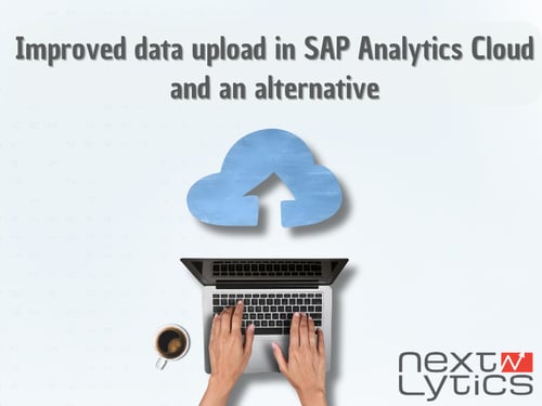 Improved data upload in SAP Analytics Cloud and an alternative