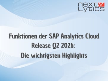SAP Analytics Cloud Q2 2026 Release: Die wichtigsten Highlights