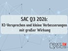 SAC Q3 2026: KI-Versprechen & kleine Verbesserungen mit großer Wirkung
