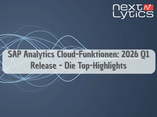SAP Analytics Cloud-Funktionen: 2026 Q1 Release - Die Top-Highlights