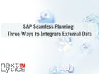 SAP Seamless Planning: Three Ways to Integrate External Data