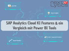 SAP Analytics Cloud KI Features & ein Vergleich mit Power BI Tools