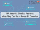 SAP Analytics Cloud AI Features: What They Can Do vs Power BI Overview
