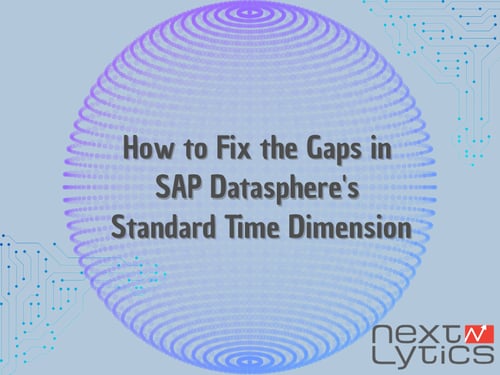 How to Fix the Gaps in SAP Datasphere's Standard Time Dimension