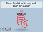 Master Databricks Security with RBAC, RLS & ABAC