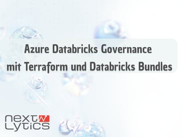 Azure Databricks Governance mit Terraform und Databricks Bundles