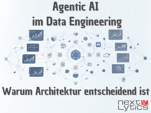 Agentic AI im Data Engineering: Warum Architektur entscheidend ist