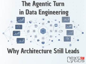 The Agentic Turn in Data Engineering: Why Architecture Still Leads