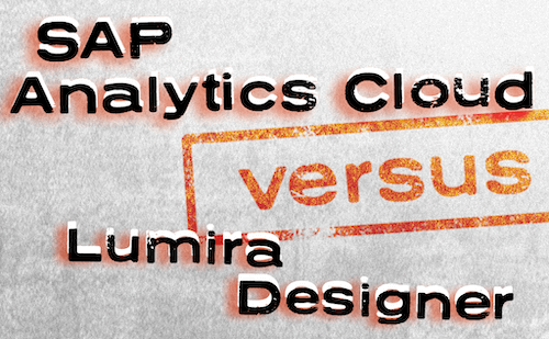 SAP Analytics Cloud vs Lumira Designer - the ultimate Comparison