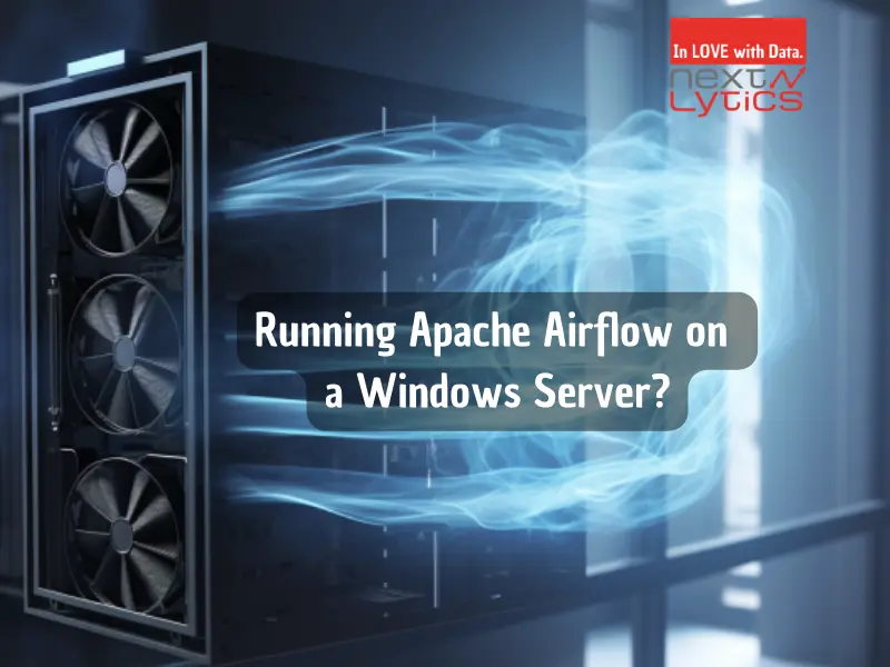 Running Apache Airflow on Windows Server - Does this make sense?