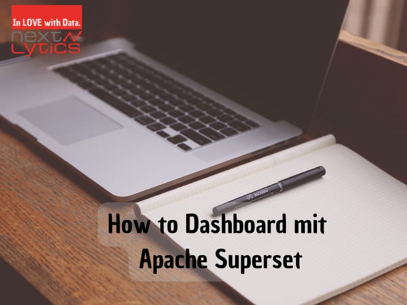How to Dashboard mit Apache Superset