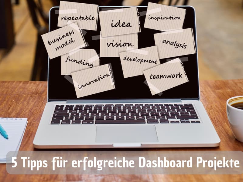 5 Tipps für erfolgreiche Dashboard Projekte