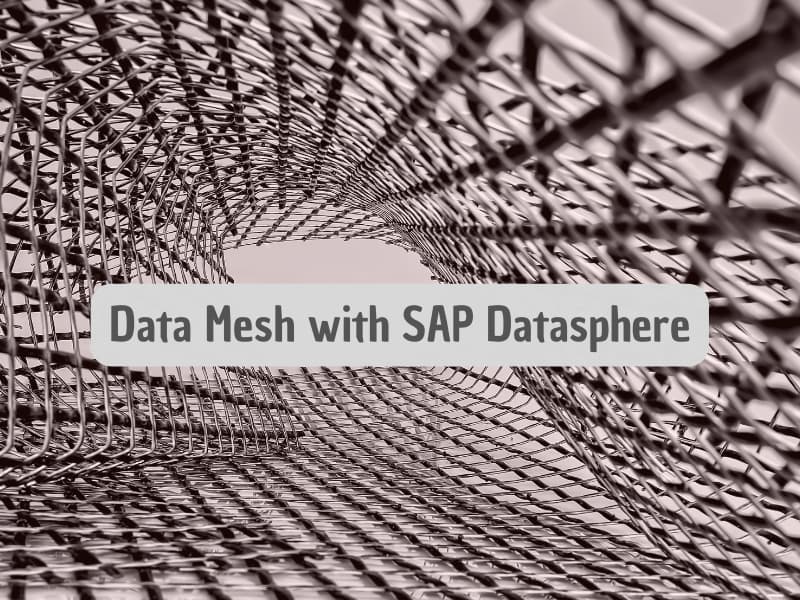 Data Mesh with SAP Datasphere