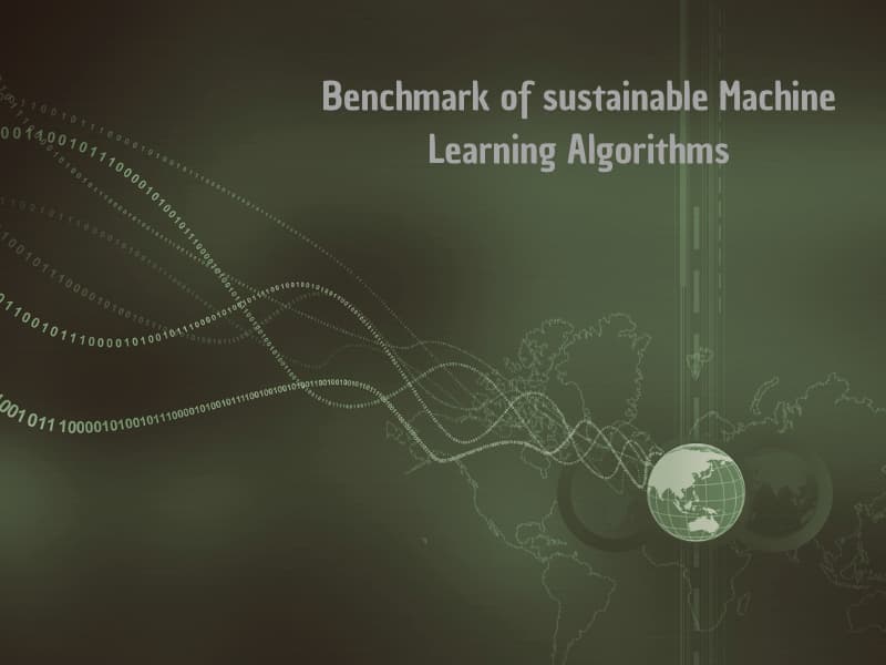 Benchmark of sustainable Machine Learning Algorithms