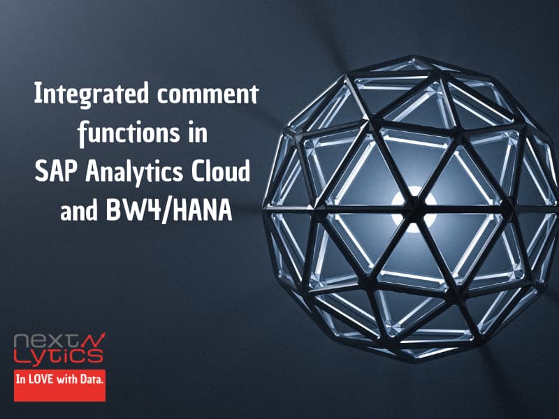 Integrated comment functions in SAP Analytics Cloud and BW4/HANA