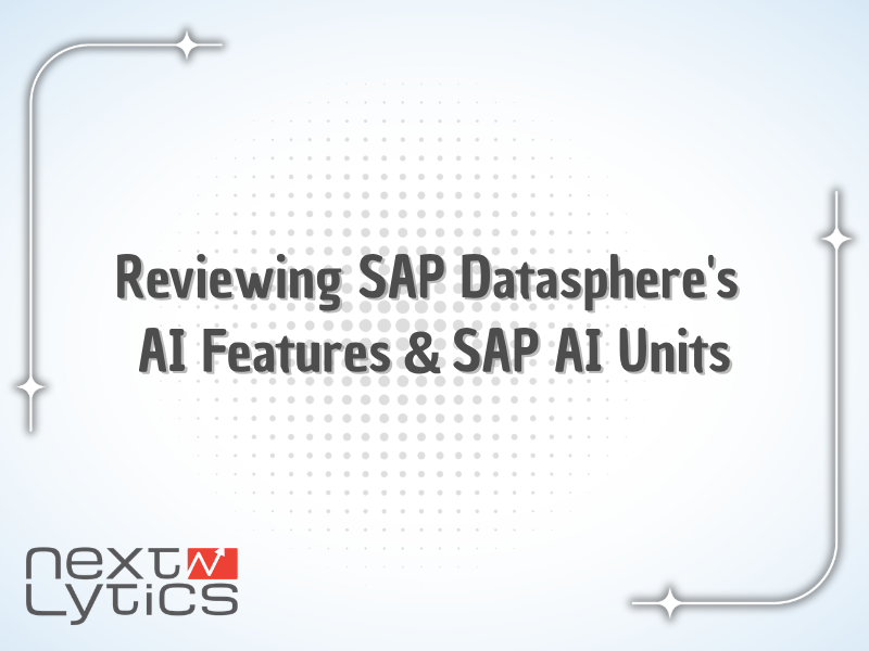Reviewing SAP Datasphere's AI Features & SAP AI Units