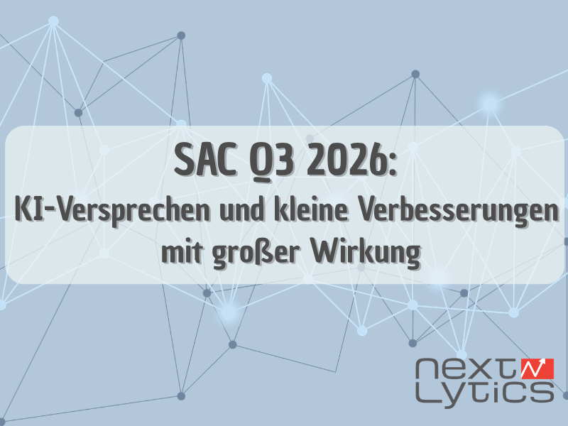 SAC Q3 2026: KI-Versprechen & kleine Verbesserungen mit großer Wirkung
