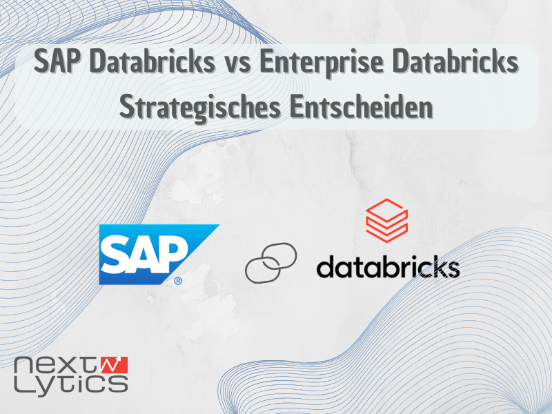Enterprise Databricks vs. SAP Databricks: Strategisches Entscheiden