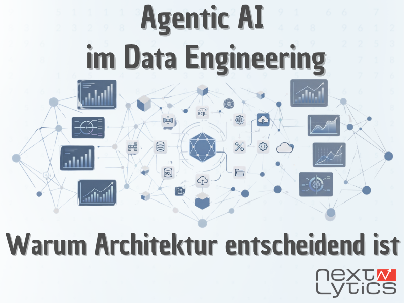 Agentic AI im Data Engineering: Warum Architektur entscheidend ist